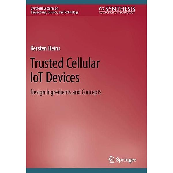 Trusted Cellular IoT Devices, Kersten Heins