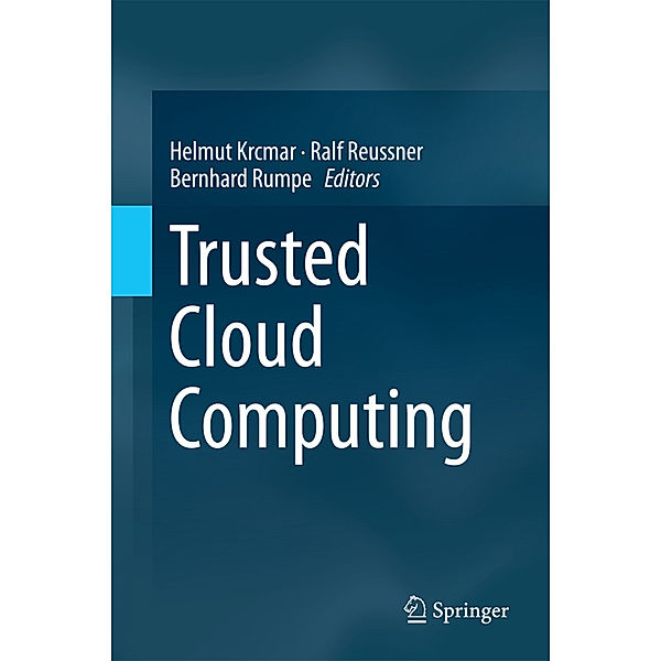 Trusted Cloud Computing