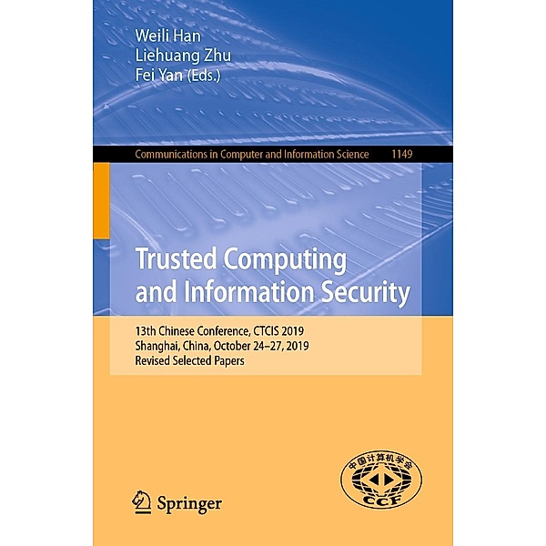 Trusted Computing and Information Security / Communications in Computer and Information Science Bd.1149