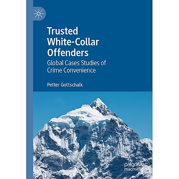 Trusted White-Collar Offenders, Petter Gottschalk