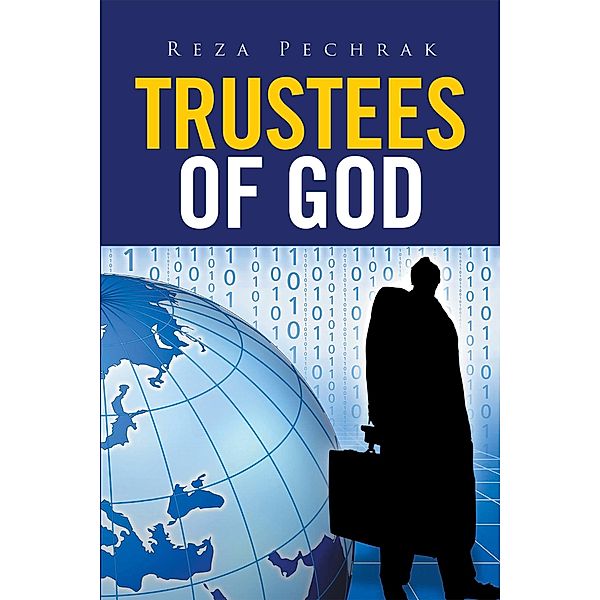 Trustees of God, Reza Pechrak