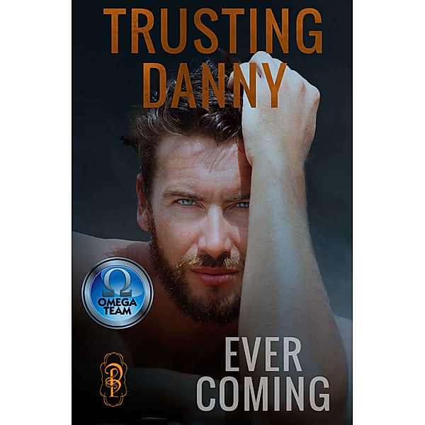 Trusting Danny, Ever Coming