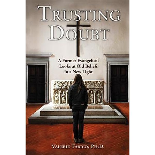 Trusting Doubt, Valerie Tarico