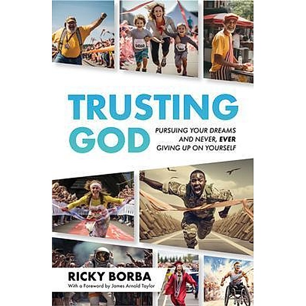 Trusting God, Ricky Borba