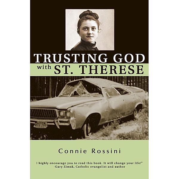 Trusting God with St. Therese, Connie Rossini