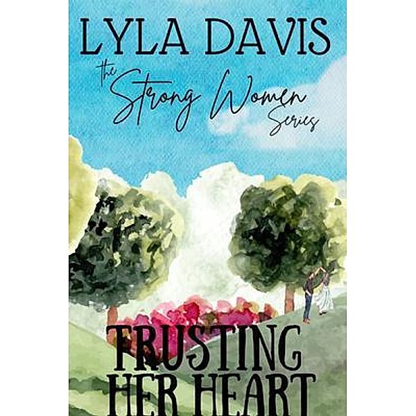 Trusting Her Heart, Lyla Davis