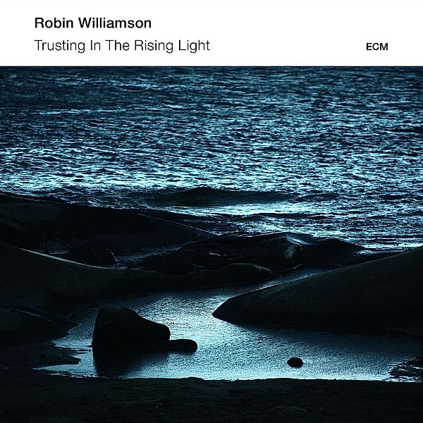 Trusting In The Rising Light (2014), Robin Williamson