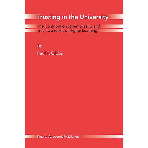 Trusting in the University, Paul T. Gibbs