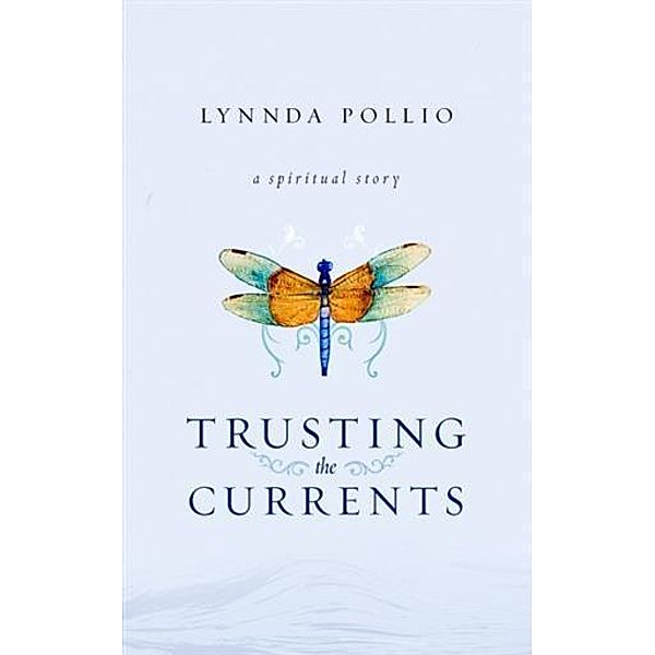 Trusting the Currents, Lynnda Pollio