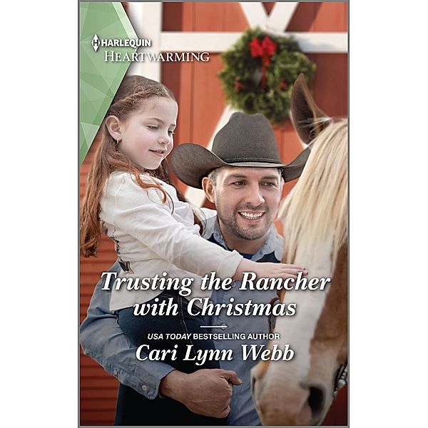 Trusting the Rancher with Christmas / Three Springs, Texas Bd.2, Cari Lynn Webb