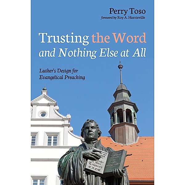 Trusting the Word and Nothing Else at All, Perry Toso