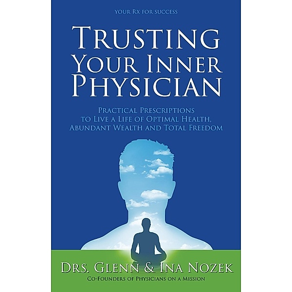 Trusting Your Inner Physician, Ina Nozek