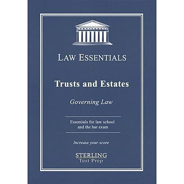 Trusts and Estates, Law Essentials, Sterling Test Prep, Frank Addivinola