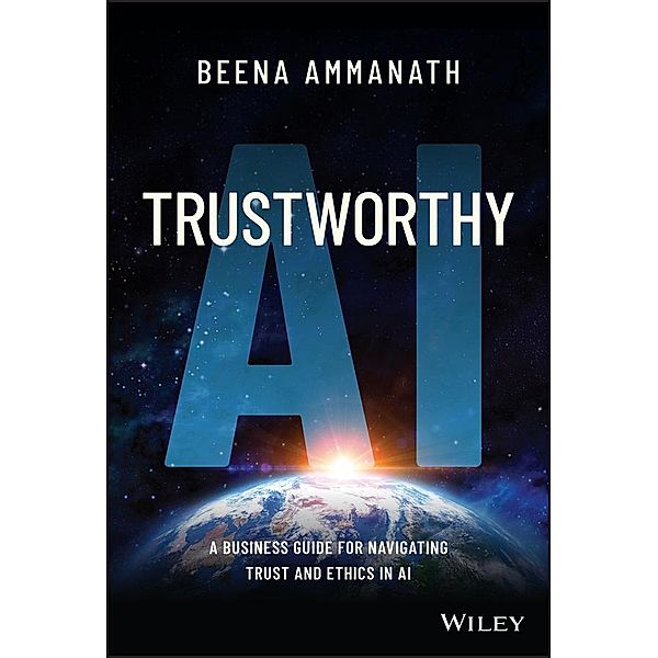 Trustworthy AI, Beena Ammanath