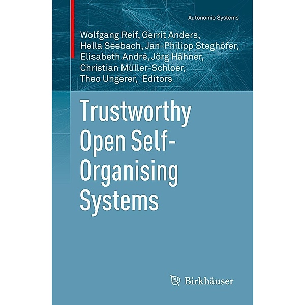 Trustworthy Open Self-Organising Systems / Autonomic Systems