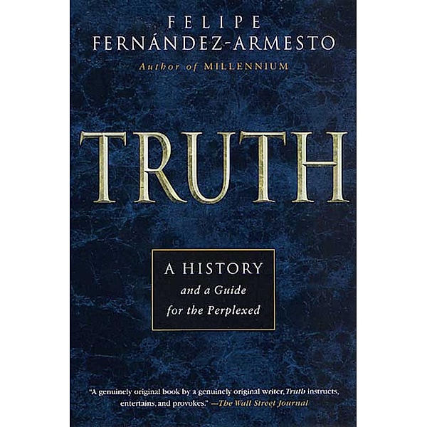 Truth, Felipe Fernandez-Armesto