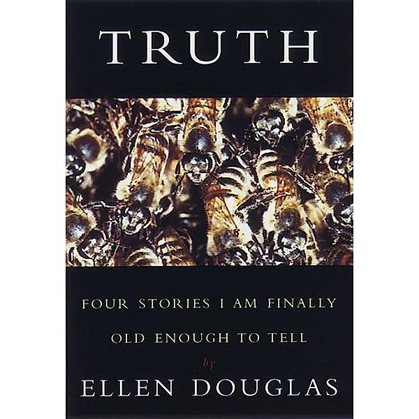 Truth, Ellen Douglas