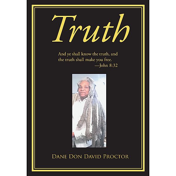 Truth, Dane Don David Proctor