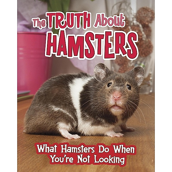 Truth about Hamsters, Mary Colson