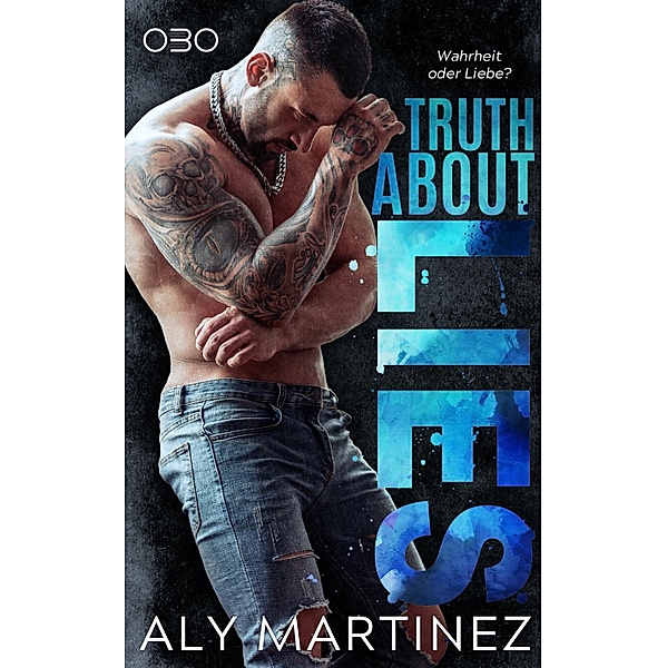 Truth about Lies / Truth about Lies Bd.1, Aly Martinez