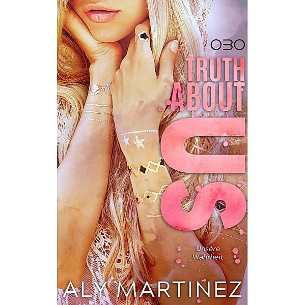 Truth about Us / Truth about Lies Bd.2, Aly Martinez