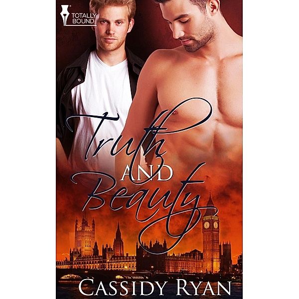 Truth and Beauty / Totally Bound Publishing, Cassidy Ryan