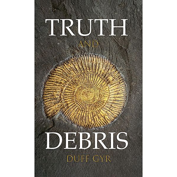 Truth and Debris, Duff Gyr