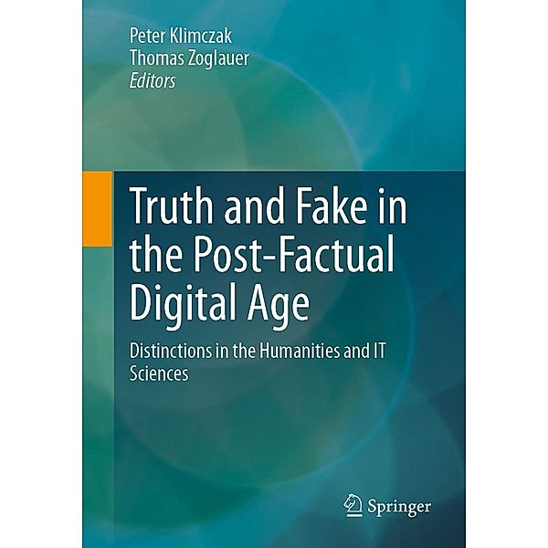 Truth and Fake in the Post-Factual Digital Age