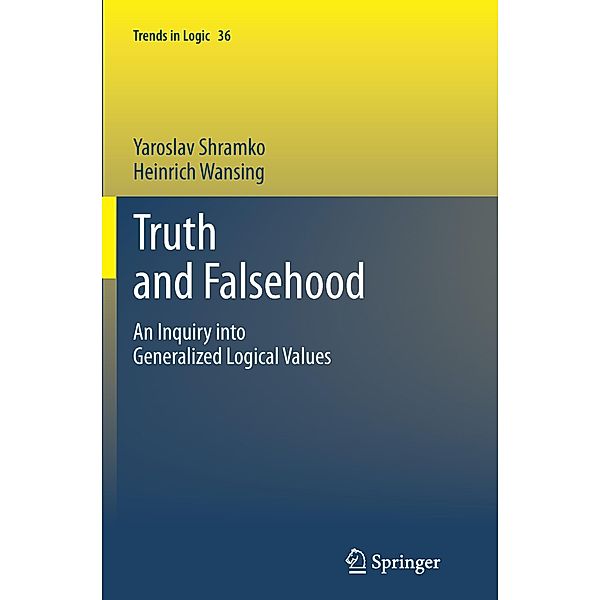 Truth and Falsehood, Yaroslav Shramko, Heinrich Wansing