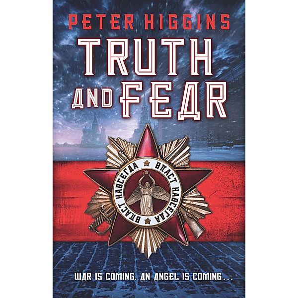 Truth and Fear / The Wolfhound Century Trilogy, Peter Higgins