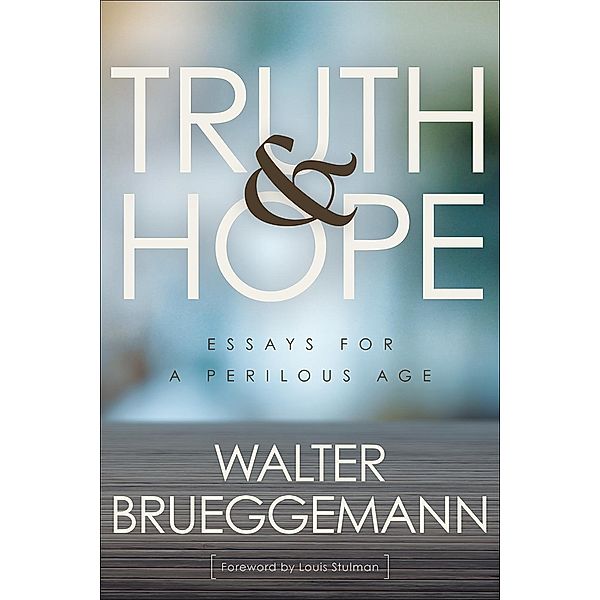 Truth and Hope, Walter Brueggemann