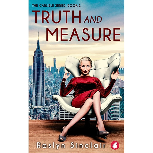 Truth and Measure / The Carlisle series Bd.1, Roslyn Sinclair