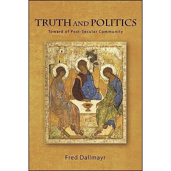 Truth and Politics, Fred Dallmayr