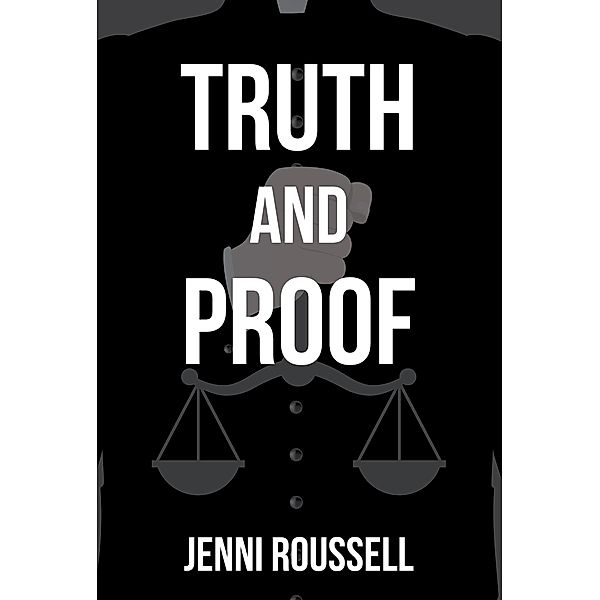 Truth and Proof, Jenni Roussell