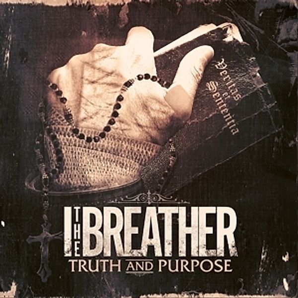 Truth And Purpose, I The Breather