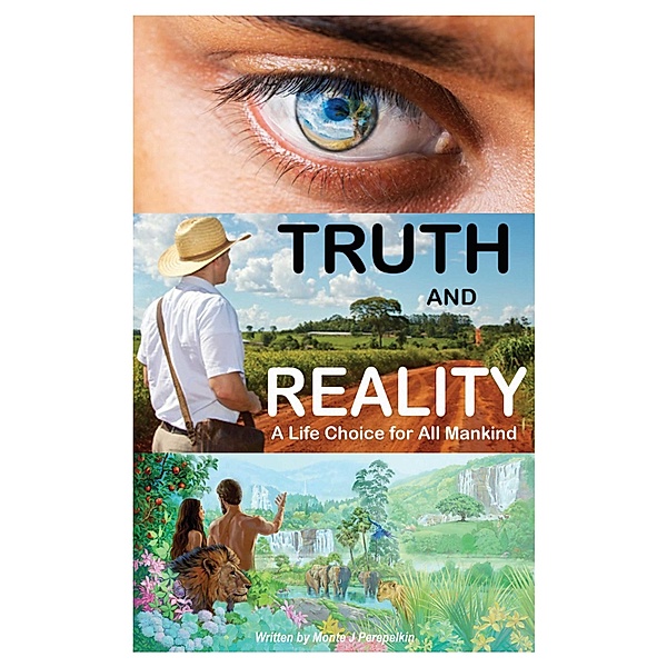 Truth and Reality, Monte J Perepelkin