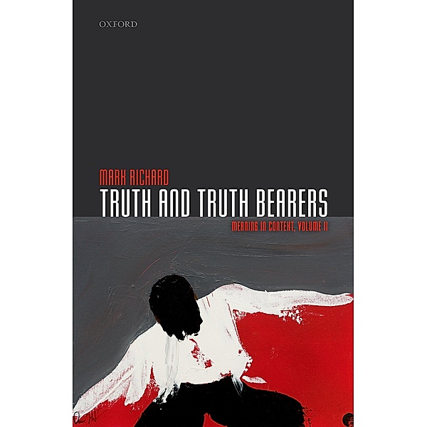 Truth and Truth Bearers, Mark Richard