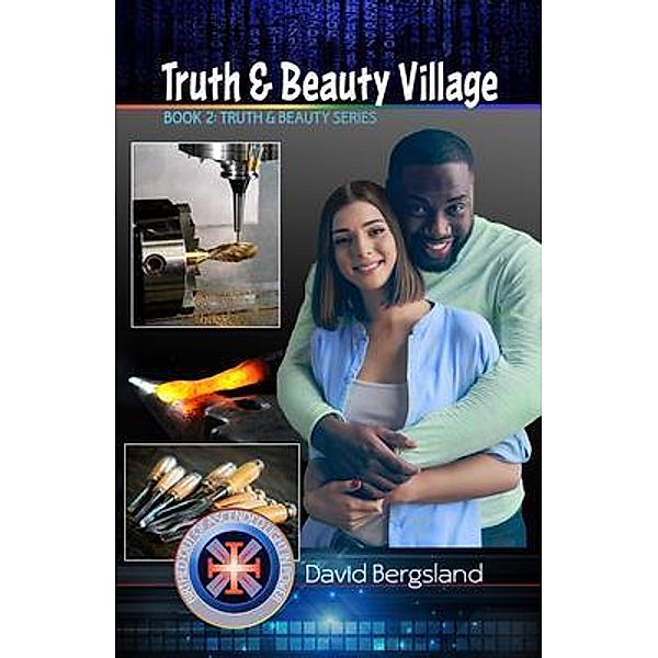 Truth & Beauty Village / Truth & Beauty Bd.2, David Bergsland