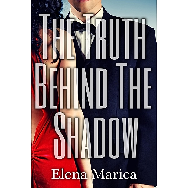 Truth Behind The Shadow, Elena Marica