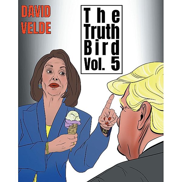 Truth Bird Five, David Velde