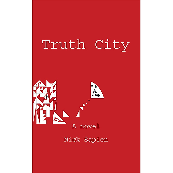 Truth City, Nick Sapien