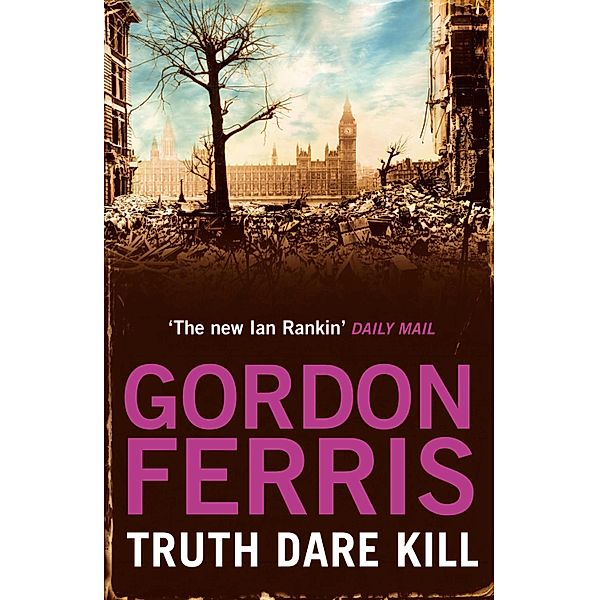 Truth Dare Kill / Danny McRae Series, Gordon Ferris