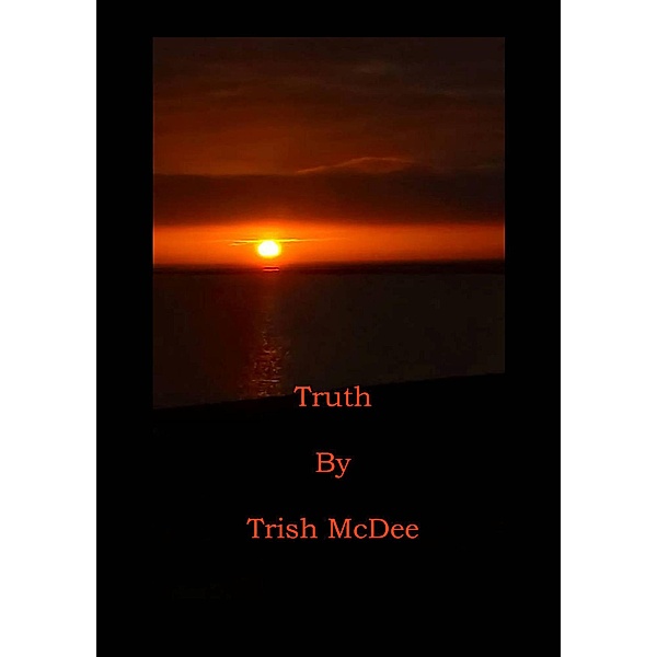 Truth (DVU Tetralogy, #4) / DVU Tetralogy, Trish Mcdee