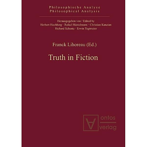 Truth in Fiction / Philosophische Analyse /Philosophical Analysis Bd.38