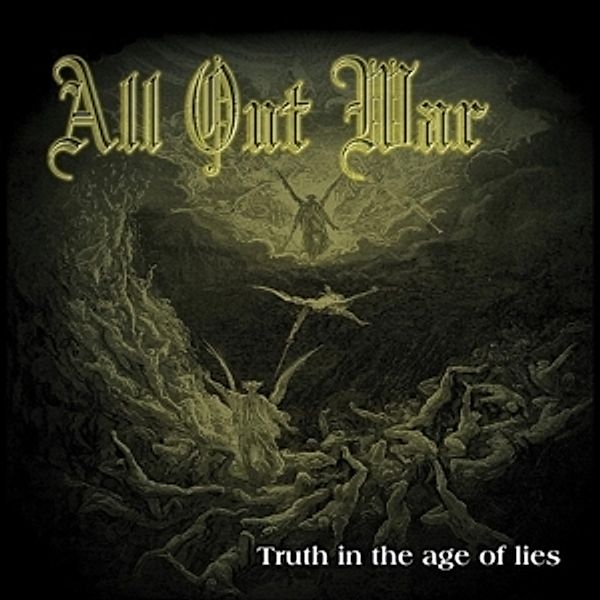 Truth In The Age Of Lies, All Out War