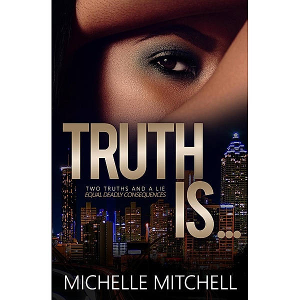 Truth Is..., Michelle Mitchell
