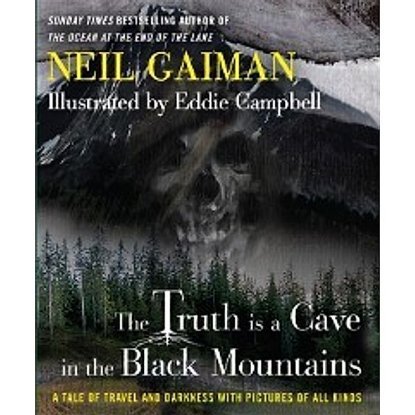 Truth Is a Cave in the Black Mountains, Neil Gaiman