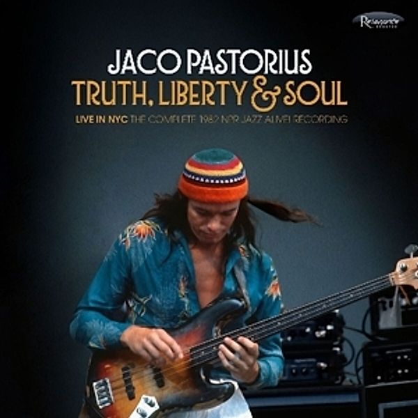 Truth, Liberty & Soul, Jaco Pastorius