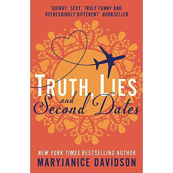 Truth, Lies, and Second Dates / Danger, Sweetheart Bd.3, Mary Janice Davidson
