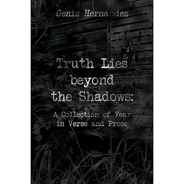 Truth Lies beyond the Shadows, Geniz Hernandez